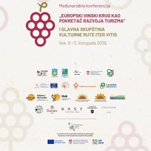 Međunarodna konferencija „Europski vinski krug kao pokretač razvoja turizma” u Iloku