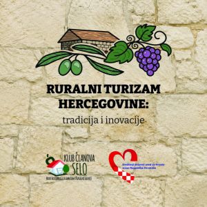 Ruralni turizam Hercegovine: tradicija i inovacije